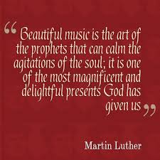 Martin Luther On Music Martin Luther Quotes Martin Luther Luther