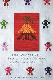 We did not find results for: The Journey Of A Tzotzil Maya Woman Of Chiapas Mexico Pass Well Over The Earth By Christine Eber And Antonia