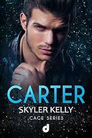 CARTER (CAGE SERIES Vol. 2) eBook : Kelly, Skyler, Editore, Dri, Dragone,  Anna, Cappelli, Ilaria: Amazon.it: Kindle Store