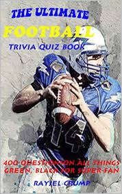 So, quizmasters, whether it's a virtual effort, or when it's all over, a classic pub quiz, here are 100 of the best football quiz questions to bamboozle even the brightest football brains. The Ultimate Football Trivia Quiz Book 400 Questions On All Things Green Black For Super Fan Kindle Edition By Crump Rayjel Humor Entertainment Kindle Ebooks Amazon Com