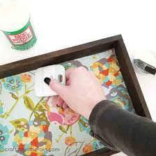 Fabric Bottomed Wood Tray Mod Podge Crafts Modge Podge Fabric Mod Podge Fabric