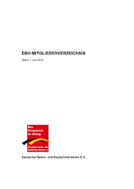 Das unternehmen ist registriert unter der handelsregister nummer hrb20049 und hat die creditreform. Dbv Mitgliederverzeichnis Deutscher Beton Und Bautechnik
