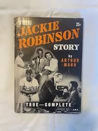 The Jackie Robinson Story by Mann, Arthur: Good - Soft cover (1950) |  TheBookEater