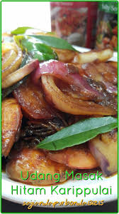 Assalamualaikum Udang Masak Hitam Karippulai Menu Inspirasi Kak Noor Untuk Keluarga Terdahulu Resepi Ini Telah Kak Noo Resep Makanan Resep Udang