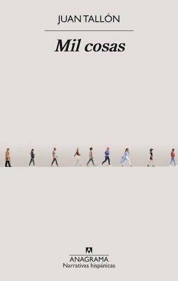 Mil cosas (Narrativas hispánicas) : Tallón, Juan: Amazon.es: Libros