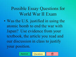 My version of the world war 2 springfield. Question Answer Possible Essay Questions For World War Ii Exam Explain The Historic Causes Of The Jewish Holocaust In Europe And For The Policies The Ppt Download