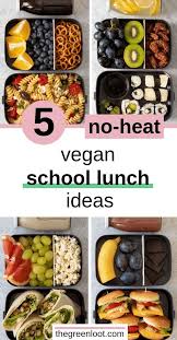 5 No Heat Vegan School Lunch Ideas Easy Healthy Recipes Recipe Vegan School Lunch Diet Food Chart Vegan Meal Plans