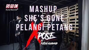 Xpose band sandiwara mv reaction 51.mp3. She S Gone X Pelangi Petang Mashup Cover By Putera Muhammad Ft Xpose Youtube