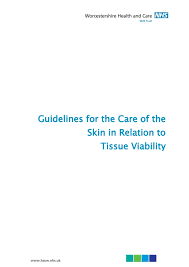 Guidelines For The Care Of Skin In Relation To Tissue
