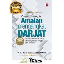 Rm 12.00 (sm) / 14.00 (ss) tebal: Amalan Mengangkat Darjat Ustaz Jafri Abu Bakar Mahmoodi Recommended Shopee Malaysia