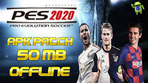 Pes Lite Offline Patch 2020 Apk 50mb Download In 2020 Offline Evolution Soccer Pro Evolution Soccer