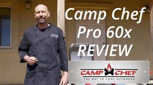 Check spelling or type a new query. Camp Chef Pro 60 X Review Youtube