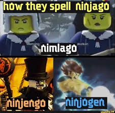 Haw They Spell Ninjagu Ifunny Ninjago Memes Ninjago Lego Ninjago