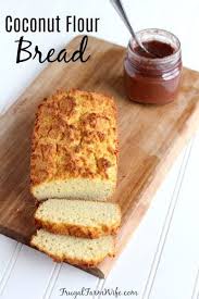 Coconut Flour Bread Super Easy Recipe The Frugal Farm Wife Recipe Coconut Flour Bread Coconut Flour Bread Recipes Keto Bread Coconut Flour