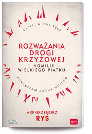 Rozwazania Drogi Krzyzowej I Homilie Wielkiego Piatku In 2020 Book Cover Books Cover
