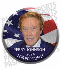 2024 ELECTION PERRY JOHNSON for PRESIDENT 2.25" CAMPAIGN BUTTON, pjflg