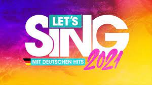 Devenez la plus grande des pop stars sans bouger de chez vous ! Let S Sing 2021 Songliste Mit Deutschsprachigen Hits Gamers At