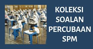 Trial examination papers + answers. Koleksi Soalan Percubaan Spm 2020 2019 Dan Skema Jawapan