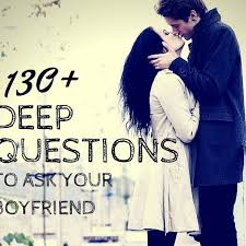 What do you like to do when you're. 130 Deep Questions To Ask Your Boyfriend Pairedlife