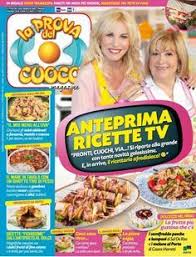 Da eurcad, agosto 11 , 2016 in » riviste & allegati. 50 Ideeen Over Magazine La Prova Del Cuoco Italiaans