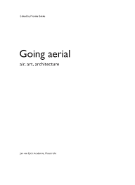 Go on to discover millions of awesome videos and pictures in thousands of other categories. Pdf Going Aerial Air Art Architecture Monika Bakke Academia Edu