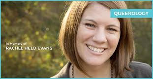 In Memory of Rachel Held Evans
