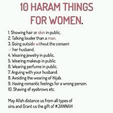 Provided the principle is only to share in profits, nothing in the share deal involves interest and the business in which the shares are held is not involved in there is no question of halal or haram in such matters. 10 Haram Things For Women Islamic Knowledge For Women Facebook