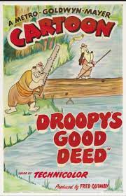 Droopy's Good Deed (Short 1951) - IMDb