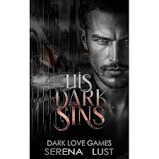 His Dark Desires: Dark Romance. Stalker. Twisted Obsession. (Dark Love  Games) (English Edition)