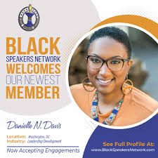BSN is proud to welcome our newest member: **Name: Danielle N. Davis City:  Washington Area of Expertise: Leadership Development