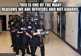 We Are Correctional Officers Correctional Officer Humor Correctional Officer Quotes Department Of Corrections
