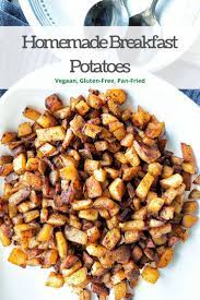 How To Make Home Fries Recipe Homemade Breakfast Potatoes Homemade Breakfast Plant Based Recipes Breakfast