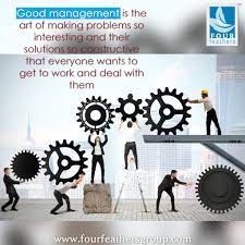Good Management Is The Art Of Making Problems So Interesting And Their Solutions Business Consultant Services Small Business Management Wharton Business School