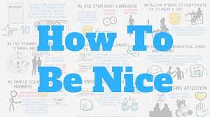 How To Be A Nicer Person (10 Tips) - Youtube