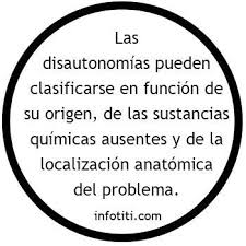 Nov 02, 2016 · la insensibilidad congénita al dolor es una enfermedad hereditaria poco frecuente que fue descrita por primera vez en el año 1932 y en la cual se produce una interpretación anormal de los estímulos dolorosos asociada a diversos grados de disfunción autonómica con una alteración de los niveles de catecolaminas. Disautonomias Definicion Clasificacion Y Ejemplos