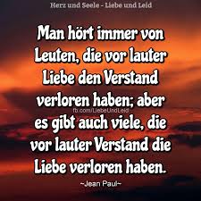 Verstand Herz Und Seele Liebe Und Leid Gedichte Und Spruche Gedanken Zitate Weisheiten