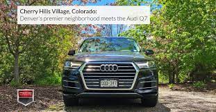 Cherry Hills Village Colorado And The Audi Q7 Audi Q7 Cherry Hills Village Audi