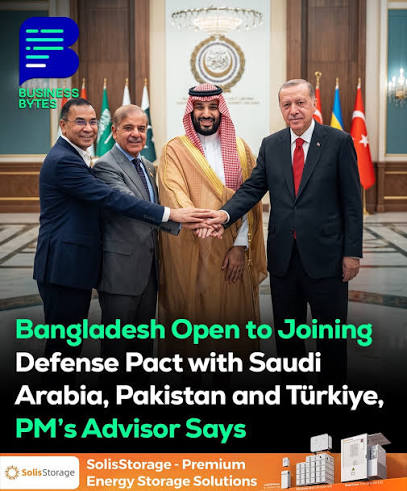 Bangladesh has signalled openness towards joining a proposed Saudi Arabia- Pakistan-Turkey defence framework, as Dhaka evaluates its strategic and  economic interests amid changing regional dynamics. Bangladesh Foreign  Affairs Adviser Humayun Kabir said the
