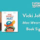 Vicki Johnson: Mac Wears a Hat