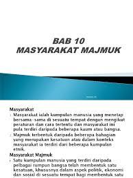 Maybe you would like to learn more about one of these? Bab 10 Masyarakat Majmuk Di Malaysia