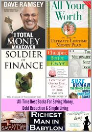 Maybe you would like to learn more about one of these? Best Books About Saving Money Debt Reduction And Simple Living Money Book Saving Money Good Books