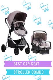 Best Car Seat Stroller Combo Review By Baby Journey Car Seat Stroller Combo Best Car Seats Best Baby Car Seats