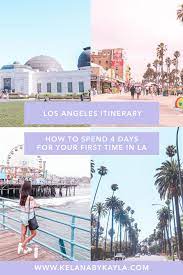 Los Angeles Itinerary For 4 Days Los Angeles Itinerary California Travel Travel Usa