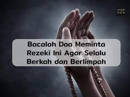 Doa pembuka rezeki di pagi hari dengan sholat dhuha agar berkah dan melimpah ruah. 7 Doa Meminta Rezeki Yang Berlimpah Dan Penuh Keberkahan