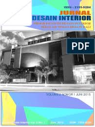 Pada beberapa perguruan tinggi, desain interior termasuk kedalam. Jurnal Desain Interior Volume 2 Pdf