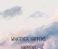 Everything may not seem right as it happens,but sooner or later life teaches us that 'whatever happens, happens for. Tumblr Quotes Stresss Deep Life Quotes Tumblr Whatever Happens Happens Don T Stress Dogtrainingobedienceschool Com