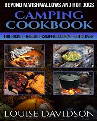 See your local puerto rico costco or costco business center for details. Camping Cookbook Beyond Marshmallows And Hot Dogs Foil Packet Grilling Campfire Cooking Dutch Oven Camp Cooking Davidson Louise 9781077252080 Amazon Com Books