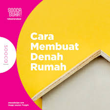 Ada banyak model desain rumah yang bisa kita jadikan pilihan. Cara Membuat Denah Rumah Impian Dengan Mudah Coba Yuk Graphic Design Agency Indonesia Soocadesign