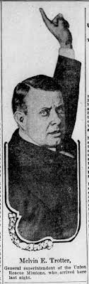 Take It On Faith with the Spiritual Anniversaries of George W. Trotter of  the Union Rescue Mission, Los Angeles, March 1910-1911 -The Homestead Blog