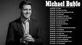Don't miss out the music of michael buble. Michael Buble Greatest Hits Full Album 2020 Best Songs Of Michael Buble Youtube